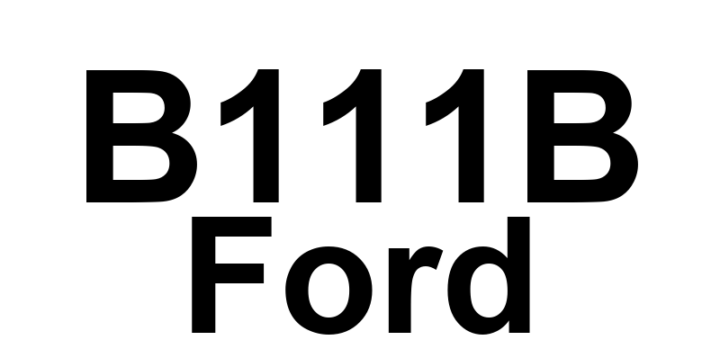 DTC B111B Ford - Definição em inglês: Passenger Thermo-Electric Driver Overcurrent Low Definição em Português: Driver Termoelétrico do Passageiro - Baixa Corrente de Sobrecarga