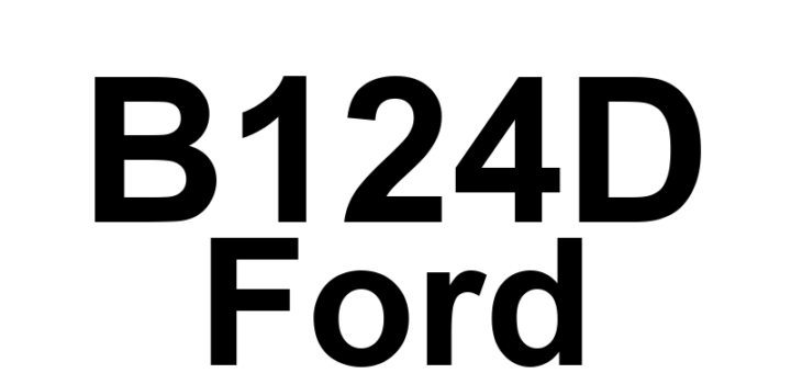 DTC B124D Ford - Definição em inglês: Tire Pressure Sensor: General Signal Failure Definição em Português: Sensor de Pressão dos Pneus - Falha Geral de Sinal