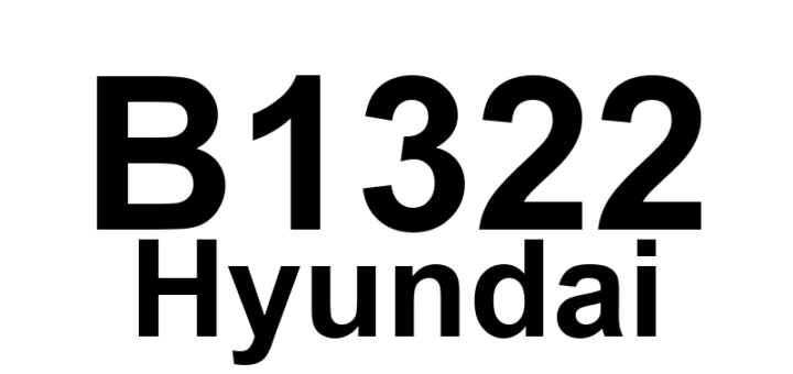 DTC B1322 Hyundai - Definição em inglês: Weight Classification System Sensor circuit fault Definição em Português: Circuito do Sensor do Sistema de Classificação de Peso - Falha Detectada.