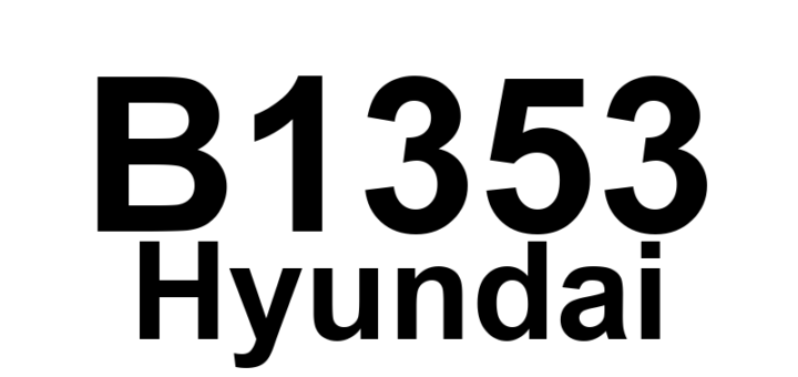 DTC B1353 Hyundai - Definição em inglês: PAB Circuit Resistance Is Low Definição em Português: Circuito do PAB - Resistência baixa