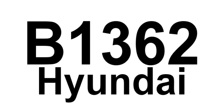 DTC B1362 Hyundai - Definição em inglês: DBPT Circuit Resistance Too Low Definição em Português: Circuito DBPT - Resistência Muito Baixa