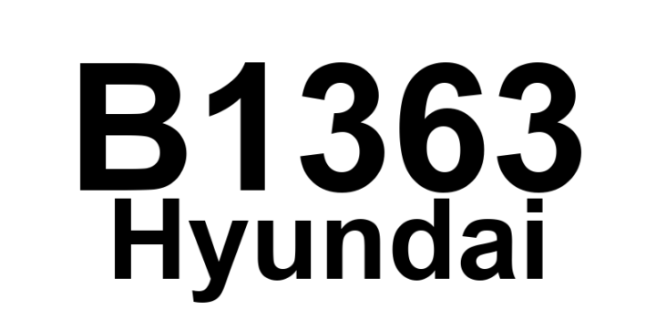 DTC B1363 Hyundai - Definição em inglês: DBPT Circuit Short To Ground Definição em Português: Circuito DBPT - Curto-circuito para o aterramento