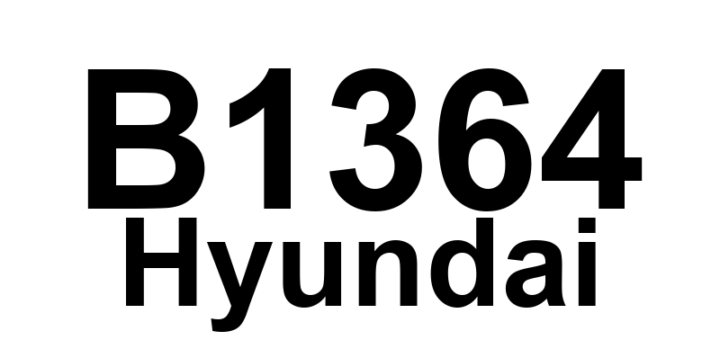 DTC B1364 Hyundai - Definição em inglês: DBPT Circuit Short To Power Definição em Português: Circuito DBPT - Curto para a Alimentação