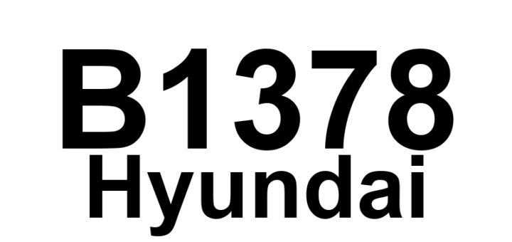 DTC B1378 Hyundai - Definição em inglês: DSAB Circuit Resistance Too High Definição em Português: Circuito DSAB - Resistência Alta Demais