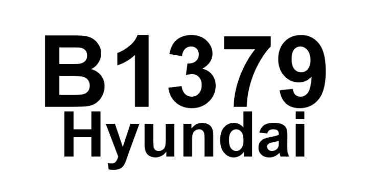 DTC B1379 Hyundai - Definição em inglês: DSAB Circuit Resistance Too Low Definição em Português: Circuito DSAB - Resistência Muito Baixa