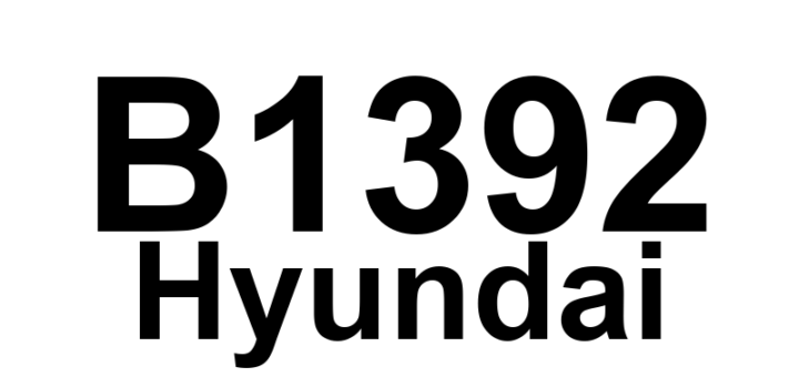 DTC B1392 Hyundai - Definição em inglês: SRSCM Malfunction Definição em Português: Módulo de Controle do Sistema de Retenção Suplementar (SRSCM) - Mau Funcionamento