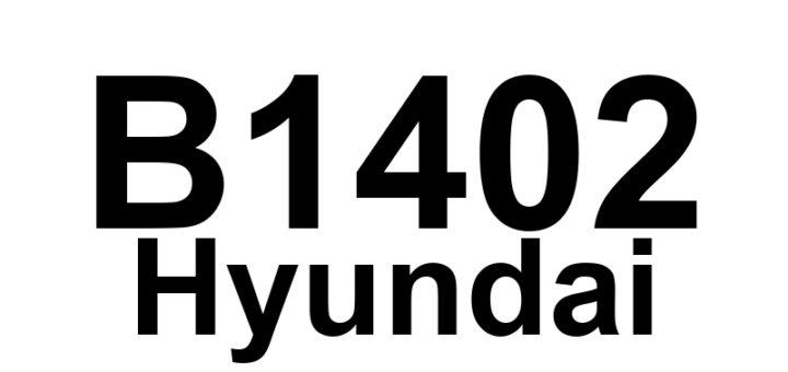 DTC B1402 Hyundai - Definição em inglês: Driver Front Side Impact Sensor (FSIS) Circuit Short To Power Definição em Português: Sensor de Impacto Lateral Dianteiro do Motorista - Circuito em Curto com a Alimentação