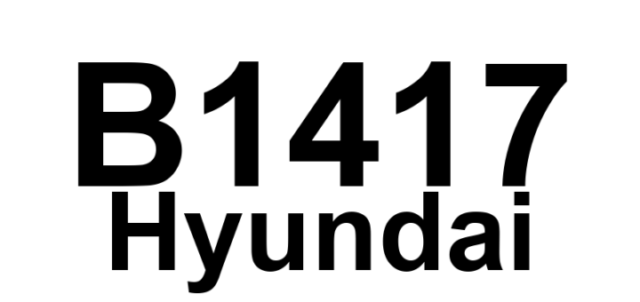 DTC B1417 Hyundai - Definição em inglês: SIS (Side Impact Sensor) Rear-Passenger Wrong ID Definição em Português: Sensor de Impacto Lateral (SIS) - ID Incorreto (Passageiro Traseiro)
