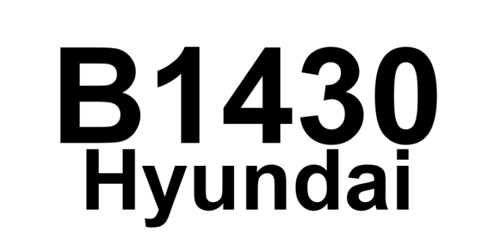 DTC B1430 Hyundai - Definição em inglês: Side Airbag Rear-Driver Resistance too Low Definição em Português: Airbag Lateral Traseiro-Condutor - Resistência Muito Baixa