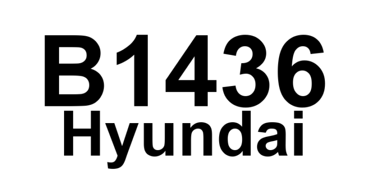 DTC B1436 Hyundai - Definição em inglês: Side Airbag Rear-Passenger Resistance Circuit Short to Battery Definição em Português: Circuito de Resistência do Airbag Lateral Traseiro-Passageiro - Curto para a Bateria