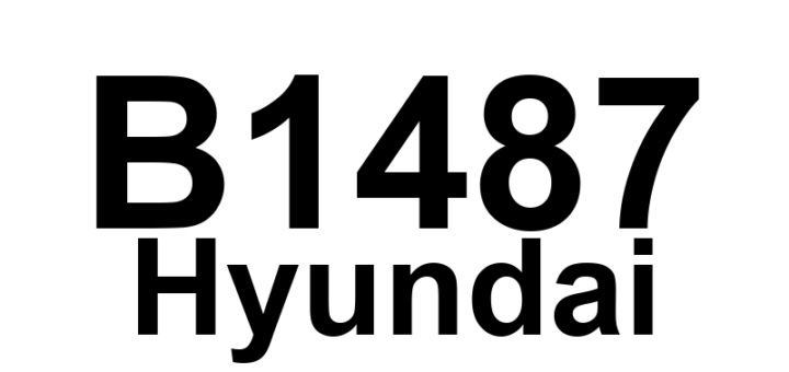 DTC B1487 Hyundai - Definição em inglês: PAB Circuit Short To Ground Definição em Português: Circuito do PAB - Curto para o Terra