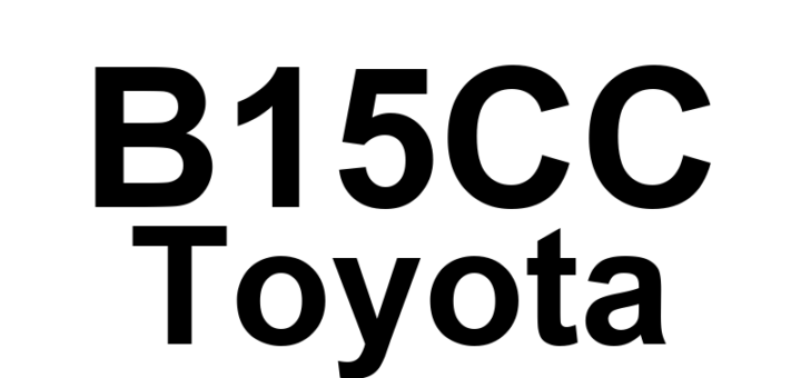 DTC B15CC Toyota - Definição em inglês: Backup Battery Failure Definição em Português: Bateria de Backup - Falha Detectada
