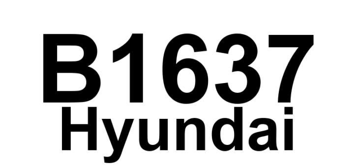 DTC B1637 Hyundai - Definição em inglês: System Not Initialized Definição em Português: Sistema - Não Inicializado