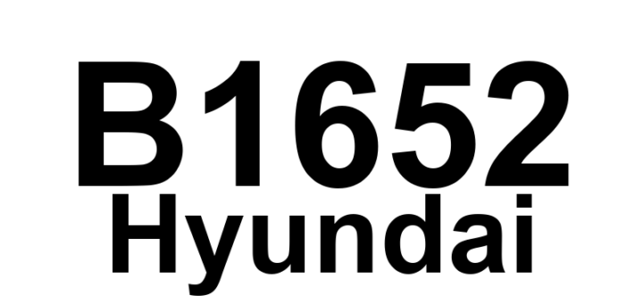 DTC B1652 Hyundai - Definição em inglês: PSAB, PRSAB, PCAB deployed Definição em Português: Airbags do motorista, passageiro e cortina - Acionados.