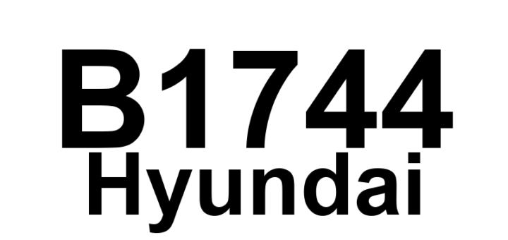 DTC B1744 Hyundai - Definição em inglês: P-SIS front - Passenger Wrong ID Definição em Português: P-SIS dianteiro - Identificação Incorreta do Passageiro