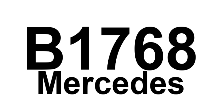 DTC B1768 Mercedes - Definição em inglês: Faulty open data flap limit switch (0025) Front flap Definição em Português: Interruptor de limite da aba de dados aberto com defeito (0025) Aba frontal.