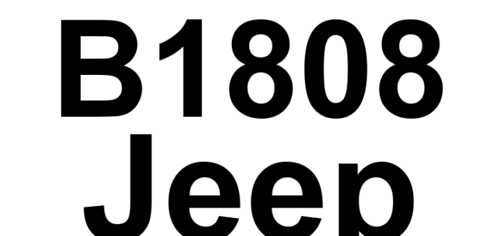DTC B1808 Jeep - Definição em inglês: Passenger Door Lock/Unlock Switch Circuit Stuck Lock Definição em Português: Circuito do Interruptor de Trava/Destrava da Porta do Passageiro - Travado em Trava