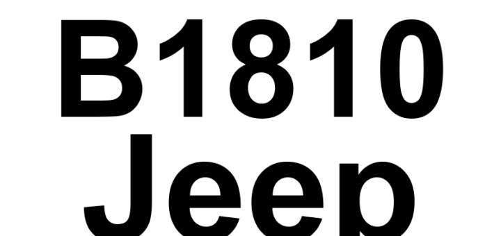 DTC B1810 Jeep - Definição em inglês: Driver Door Ajar Input Circuit Low Definição em Português: Circuito de Entrada da Porta do Motorista Aberta - Baixa Tensão