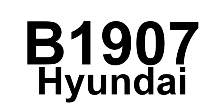 DTC B1907 Hyundai - Definição em inglês: Front sensor signal fault Definição em Português: Sensor frontal - Falha no sinal