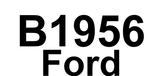 DTC B1956 Ford - Definição em inglês: Seat Front Up/Down Position Feedback Circuit Short to Battery Definição em Português: Circuito de Feedback da Posição do Banco Dianteiro para Cima/Baixo - Curto para a Bateria.