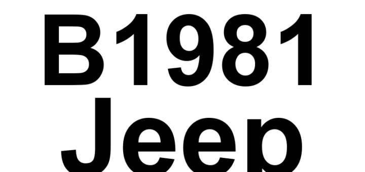 DTC B1981 Jeep - Definição em inglês: Power Liftgate Latch Control 1 Circuit High Definição em Português: Trava da Tampa Traseira Elétrica - Circuito Alto (Controle 1)