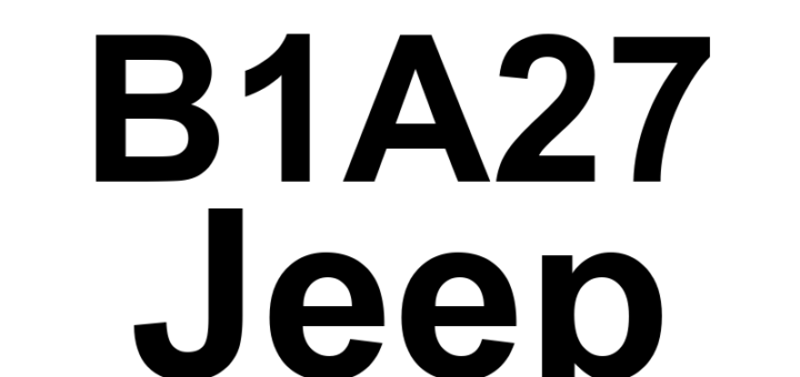 DTC B1A27 Jeep - Definição em inglês: Skreem Programming Performance Definição em Português: Desempenho da Programação SKREEM