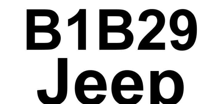 DTC B1B29 Jeep - Definição em inglês: 1st Row Driver Seat Belt Pretensioner Circuit High Definição em Português: Circuito do Pré-Tensionador do Cinto de Segurança do Motorista da 1ª Fila - Alta Tensão