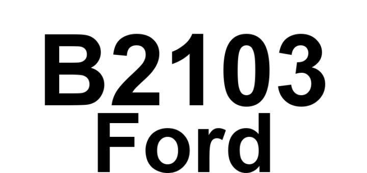DTC B2103 Ford - Definição em inglês: Antenna Not Connected Definição em Português: Antena - Não Conectada