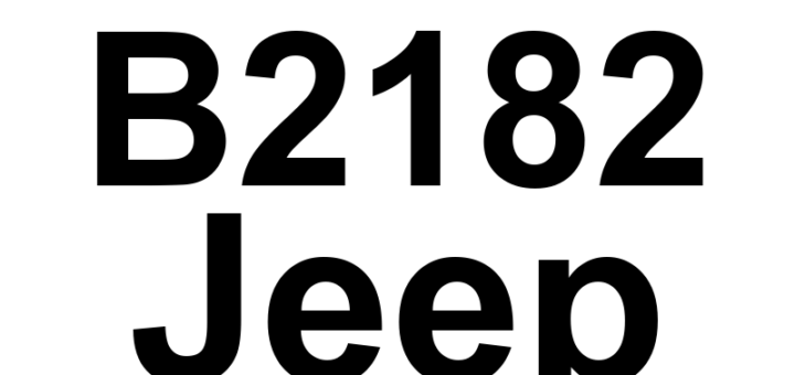 DTC B2182 Jeep - Definição em inglês: Heated Seat Module Power Supply High Definição em Português: Módulo do Assento Aquecido - Alimentação de Energia Alta