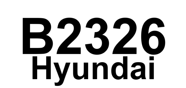 DTC B2326 Hyundai - Definição em inglês: Swivel module fault right Definição em Português: Módulo de articulação direito - Falha detectada