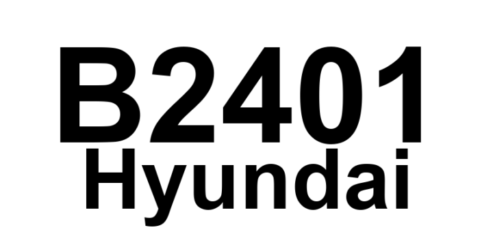 DTC B2401 Hyundai - Definição em inglês: Levelling motor fault right Definição em Português: Motor de nivelamento - Falha direita