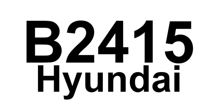 DTC B2415 Hyundai - Definição em inglês: Air Mix Door Motor-Passenger Definição em Português: Motor da Porta de Mistura de Ar - Passageiro