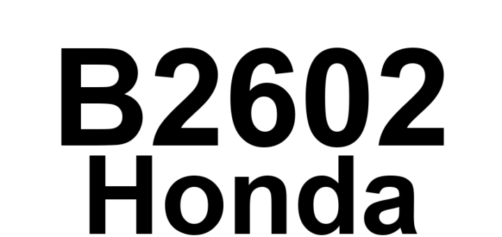 DTC B2602 Honda - Definição em inglês: Parking Sensor EEPROM Error Definição em Português: Sensor de Estacionamento - Erro na EEPROM