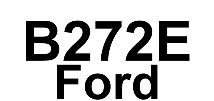 DTC B272E Ford - Definição em inglês: Driver Ignition Run/Blower Circuit Short to Ground Definição em Português: Circuito de Ignição/Funcionamento/Ventilador do Motor - Curto para o Terra