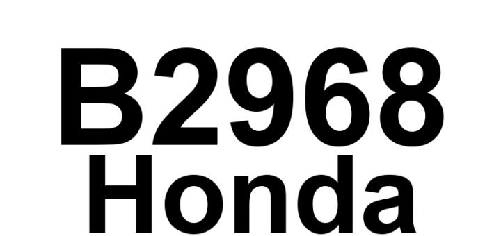 DTC B2968 Honda - Definição em inglês: Short in the Humidity Sensor Circuit (WINDSHIELD DEFROST) Definição em Português: Curto no Circuito do Sensor de Umidade (Desembaçador do Para-brisa)