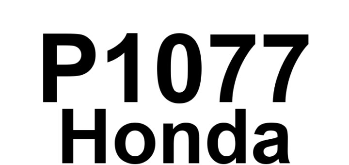 DTC P1077 Honda - Definição em inglês: Intake Manifold Tuning (IMT) Valve Stuck in High RPM Position Definição em Português: Válvula de Ajuste do Coletor de Admissão (IMT) - Travada na Posição de Alto RPM