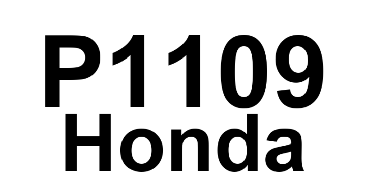 DTC P1109 Honda - Definição em inglês: Barometric Pressure (BARO) Sensor Circuit Out of Range High Definição em Português: Sensor de Pressão Barométrica (BARO) - Circuito Fora da Faixa Alta