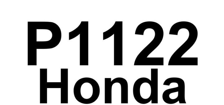 DTC P1122 Honda - Definição em inglês: TP Sensor Input Higher Than Expected Definição em Português: Entrada do Sensor de Posição do Acelerador - Maior que o Esperado