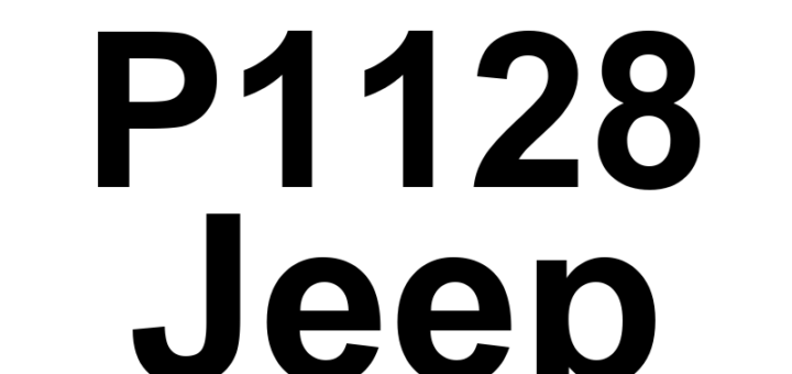 DTC P1128 Jeep - Definição em inglês: Closed Loop Fueling Not Achieved - Bank 1 Upstream Definição em Português: Laço Fechado de Combustível - Não Alcançado (Banco 1 a Montante)