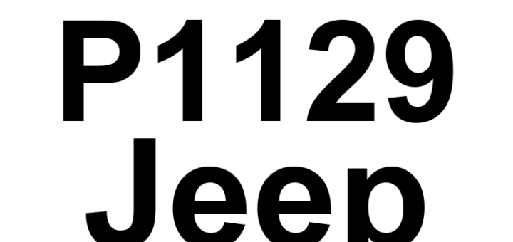 DTC P1129 Jeep - Definição em inglês: Closed Loop Fueling Not Achieved - Bank 2 Upstream Definição em Português: Malha Fechada de Combustível - Não Alcançada (Banco 2 a Montante)