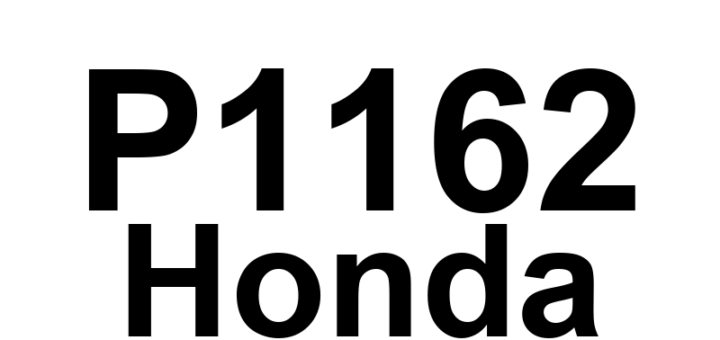 DTC P1162 Honda - Definição em inglês: Lean A/F Sensor (Bank 1 Sensor 1) Circuit Malfunction Definição em Português: Sensor A/F Pobre - Mau funcionamento do circuito (Banco 1 Sensor 1)