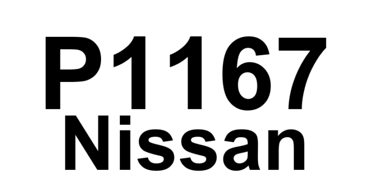DTC P1167 Nissan - Definição em inglês: HO2S-22 (Bank 2 Sensor 2) Rich Shift Monitoring (Bank 2) Definição em Português: Sensor de Oxigênio Aquecido 2-2 - Monitoramento de Mudança para Rico (Banco 2)