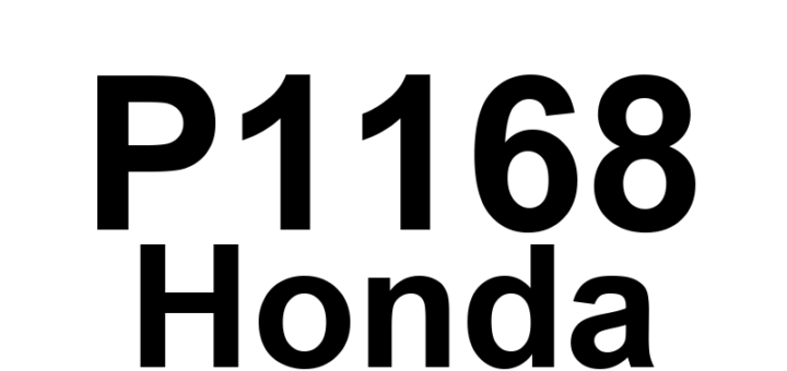 DTC P1168 Honda - Definição em inglês: Lean A/F Sensor (Bank 1 Sensor 1) Label Circuit Low Input Definição em Português: Sensor de Mistura Pobre A/F - Entrada Baixa no Circuito da Etiqueta (Banco 1 Sensor 1)