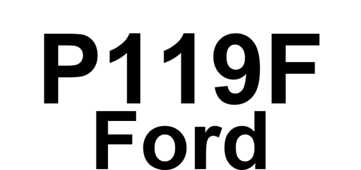 DTC P119F Ford - Definição em inglês: Internal Control Module Fuel Pressure Control Performance Definição em Português: Módulo de Controle Interno - Desempenho do Controle de Pressão de Combustível