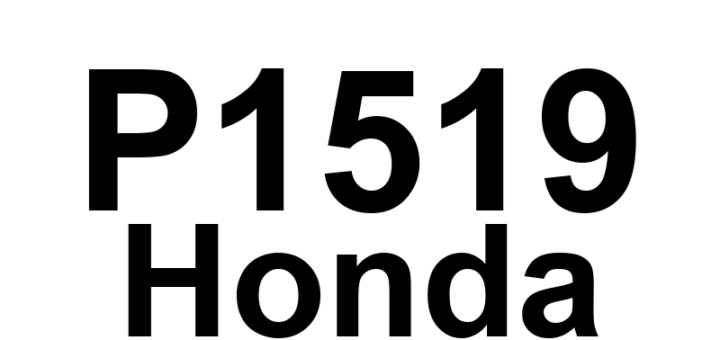 DTC P1519 Honda - Definição em inglês: Idle Air Control Valve Circuit Malfunction Definição em Português: Circuito da Válvula de Controle de Marcha Lenta - Mau Funcionamento