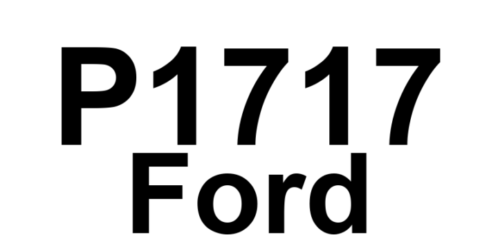 DTC P1717 Ford - Definição em inglês: Transmission Control System Malfunction Definição em Português: Sistema de Controle da Transmissão - Funcionamento Incorreto
