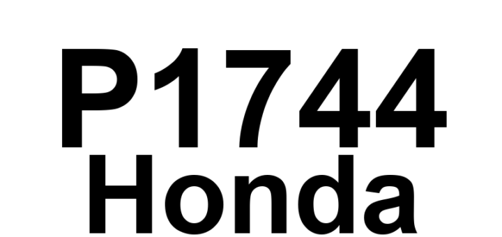 DTC P1744 Honda - Definição em inglês: Problem in Shift Control System; Shift Valve E Stuck ON Definição em Português: 'Sistema de Controle de Mudança - Válvula de Mudança E Travada em LIGADO'