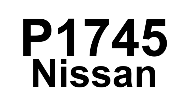 DTC P1745 Nissan - Definição em inglês: Line Pressure Control Definição em Português: Controle de Pressão da Linha - Problema Detectado