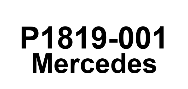 DTC P1819-001 Mercedes - Definição em inglês: R/P lock contact switch malfunction detected Definição em Português: Interruptor de contato de travamento da R/P - Mau funcionamento detectado.