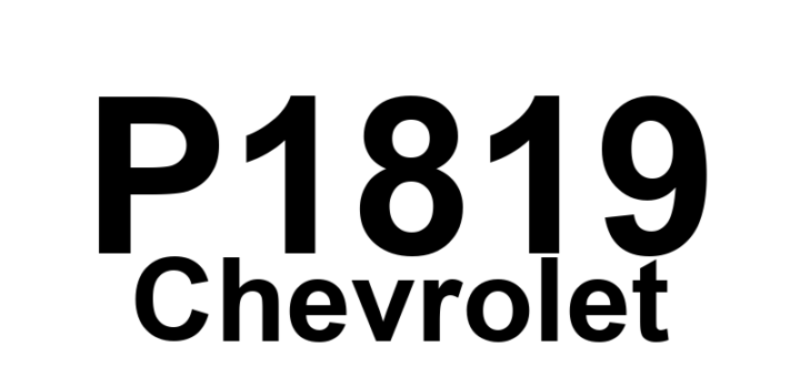 DTC P1819 Chevrolet - Definição em inglês: Internal Mode Switch - No Start (4T65-E) Definição em Português: Interruptor Interno de Modo - Não Liga (4T65-E)